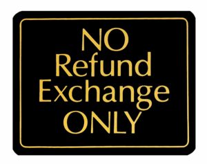 No Refund Exchange Only